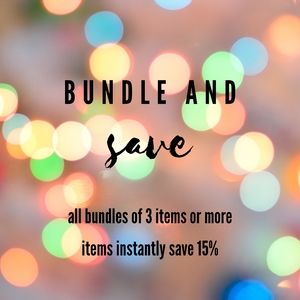 Bundle 3 or more items and SAVE!!